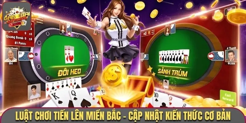 Luật chơi tiến lên miền bắc
