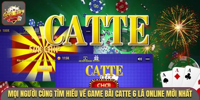 Tìm hiểu về game bài Catte 6 lá online mới nhất